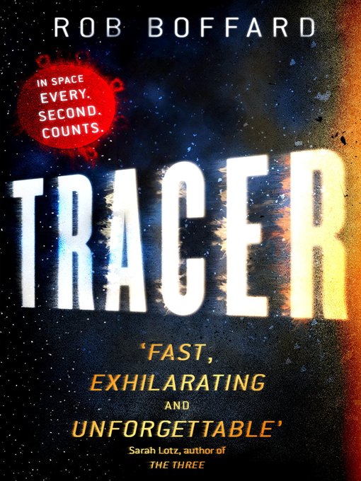 Title details for Tracer by Rob Boffard - Available